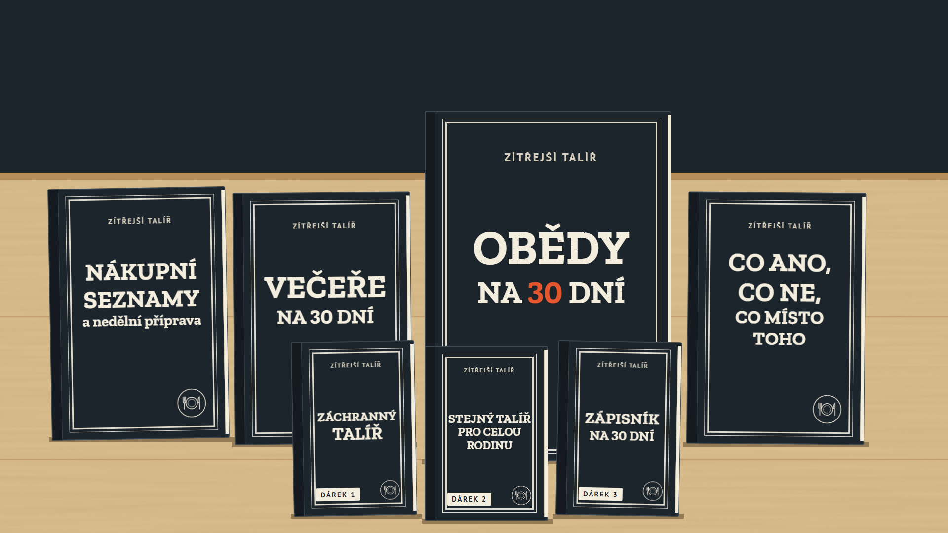 Zítřejší talíř: Obědy na 30 dní, Večeře na 30 dní, Nákupní seznamy a Co ano, co ne, co místo toho, a tři dárky